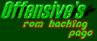 Offensive's Rom Hacking Page!